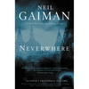 Neverwhere: Author's Preferred Text - Hardcover