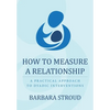 How to Measure a Relationship: A practical approach to dyadic interventions - Paperback