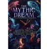 The Mythic Dream - Paperback