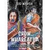 Crow of Whareatua: A New Zealand War Story - Paperback