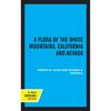 A Flora of the White Mountains, California and Nevada - Paperback