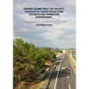 Diseño Geométrico de Viales Y Trazado de Carreteras Para Técnicos de Formación Profesional - Paperback