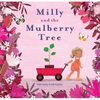 Milly and the Mulberry Tree - Hardcover