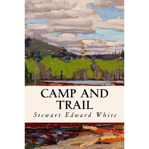 Camp and Trail - Paperback