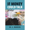 If Money Could Talk - Paperback