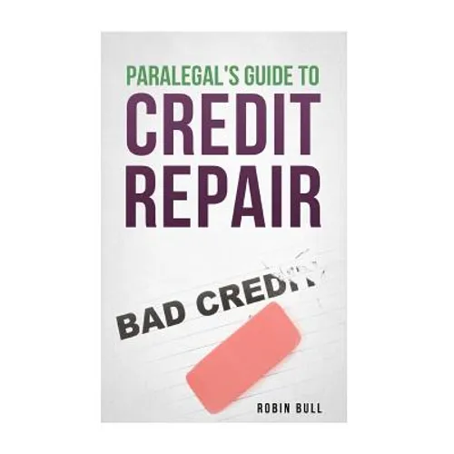 Paralegal's Guide to Credit Repair - Paperback