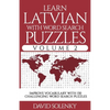 Learn Latvian with Word Search Puzzles Volume 2: Learn Latvian Language Vocabulary with 130 Challenging Bilingual Word Find Puzzles for All Ages - Paperback