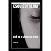 Esquizofrenia - Paperback