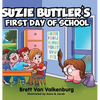 Suzie Buttler's First Day of School - Hardcover