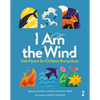 I Am the Wind: Irish Poems for Children Everywhere: Irish Poems for Children Everywhere - Hardcover