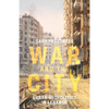 War and the City: Urban Geopolitics in Lebanon - Paperback