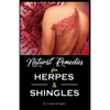 Natural Remedies For HERPES & SHINGLES: The Complete Guide - Paperback