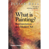 What Is Painting? Representation and Modern Art - Paperback