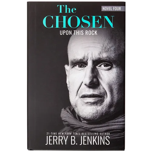 The Chosen: Upon This Rock: A Novel Based on Season 4 of the Critically Acclaimed TV Series - Hardcover