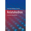Relatuhedron: A Machine of Possibilities - Paperback