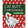 Cat Butt Christmas: A Xmas Coloring Book - Paperback