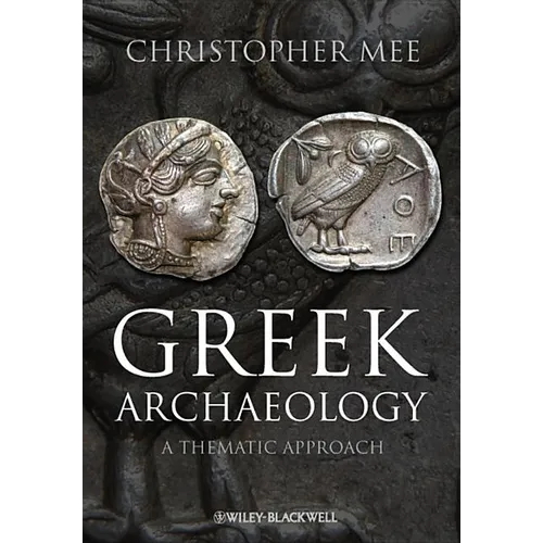 Greek Archaeology: A Thematic Approach - Paperback