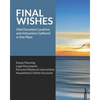 Final Wishes: Estate Planning - Legal Documents - Personal Wishes & Instructions - Household and Online Accounts - Paperback