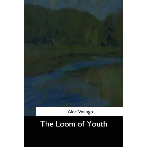 The Loom of Youth - Paperback