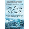At Every Hazard: Joshua Chamberlain and the Civil War - Paperback