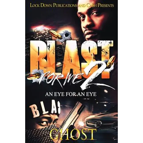 Blast For Me 2: An Eye For An Eye - Paperback