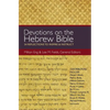 The Devotions on the Hebrew Bible: 54 Reflections to Inspire and Instruct - Paperback