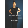 The Art of Rising Up: How to Stop People-Pleasing and Start Living Unapologetically - Paperback