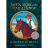 Justin Morgan Had a Horse - Hardcover