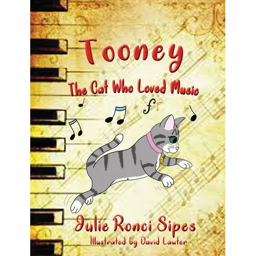 Tooney: The Cat Who Loved Music - Hardcover