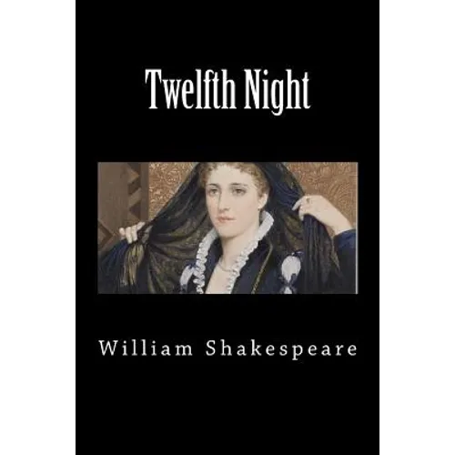 Twelfth Night - Paperback
