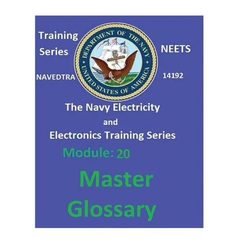 The Navy Electricity and Electronics Training Series: Module 20 Master Glossary - Paperback