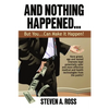 And Nothing Happened...But YOU Can Make It Happen! - Paperback