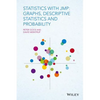 Statistics with Jmp: Graphs, Descriptive Statistics and Probability - Hardcover