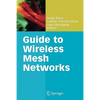 Guide to Wireless Mesh Networks - Paperback