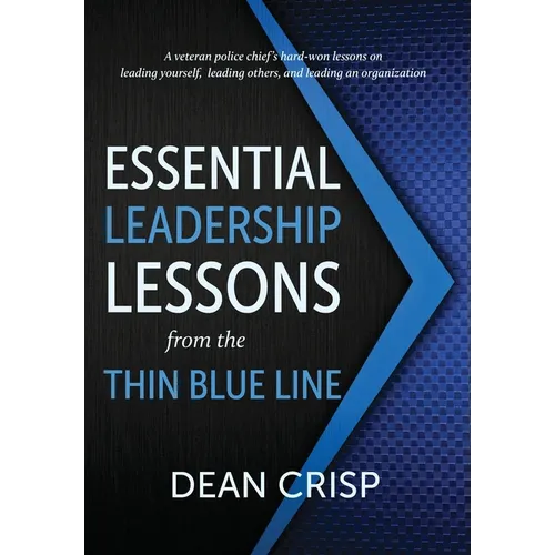 Essential Leadership Lessons from the Thin Blue Line - Hardcover