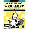 Arduino Workshop, 2nd Edition: A Hands-On Introduction with 65 Projects - Paperback