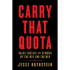 Carry That Quota: Sales Tactics and Stories By the Rep For the Rep - Paperback