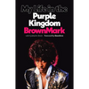 My Life in the Purple Kingdom - Paperback