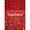 Prayers & Promises for Teachers - Paperback