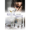 Running Against Traffic - Paperback