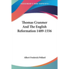 Thomas Cranmer And The English Reformation 1489-1556 - Paperback