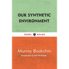 Our Synthetic Environment - Paperback