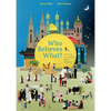 Who Believes What?: Exploring the World's Major Religions - Hardcover