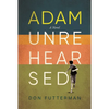 Adam Unrehearsed - Hardcover