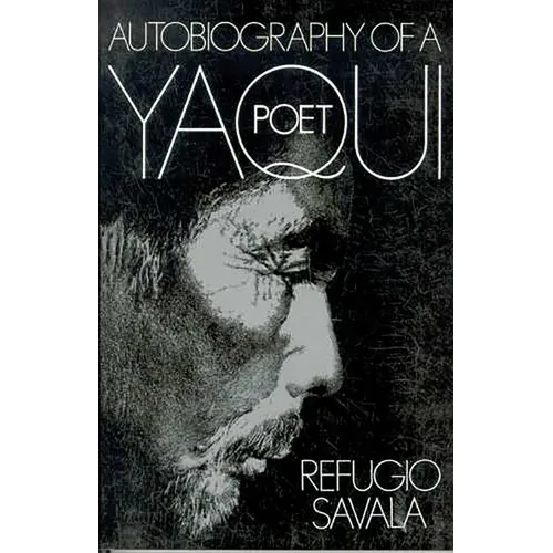The Autobiography of a Yaqui Poet - Paperback