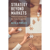 Strategy Beyond Markets - Paperback