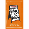 Romps, Tots and Boffins: The Strange Language of News - Hardcover