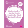 Understanding Mental Health Practice for Adult Nursing Students - Paperback