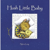 Hush Little Baby: Board Book - Board Book