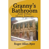 Granny's Bathroom and Other Short Stories - Paperback